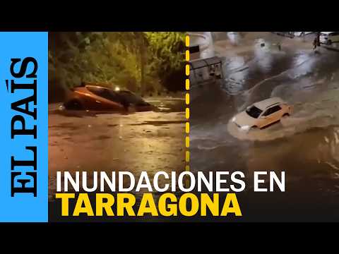 Inundaciones en El Vendrell, TARRAGONA, por las lluvias torrenciales | EL PAÍS