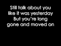The script Lyrics Long gone and moved on Lyrics