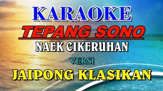 Download lagu TEPANG SONO (KARAOKE ) VERSI JAIPONG KLASIKAN mp3 Download lagu TEPANG SONO (KARAOKE ) VERSI JAIPONG KLASIKAN mp3