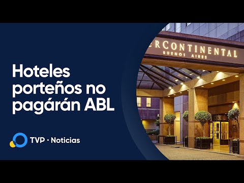 Hoteles porteños no pagarán el ABL por seis meses