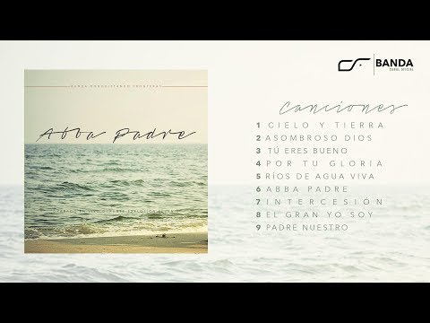 Abba Padre | Conquistando Fronteras (Álbum Completo)