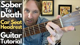 Sober to Death Guitar Tutorial - Car Seat Headrest - Guitar Lessons with Stuart!