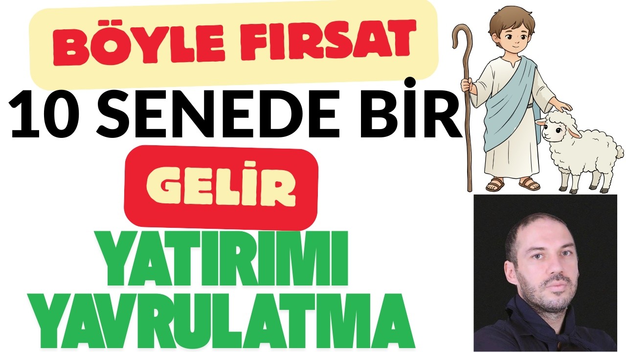 Böyle Fırsat 10 Senede Bir Gelir Kaçırma Sıradan Bir İnsan Ancak Böyle Milyoner Olur Yalancı Çoban
