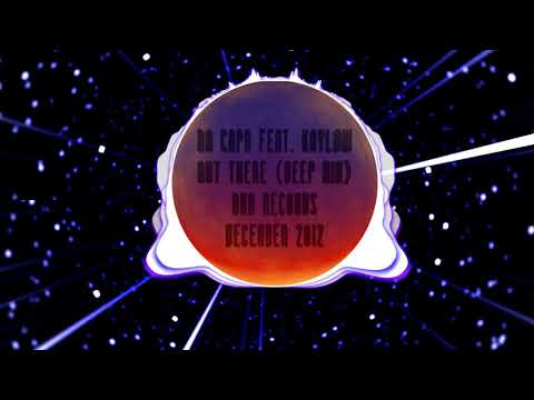 Da Capo feat. Kaylow - Out There (Deep Mix)