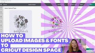 How to Download and Upload an Image and Font To Use in Cricut Design Space
