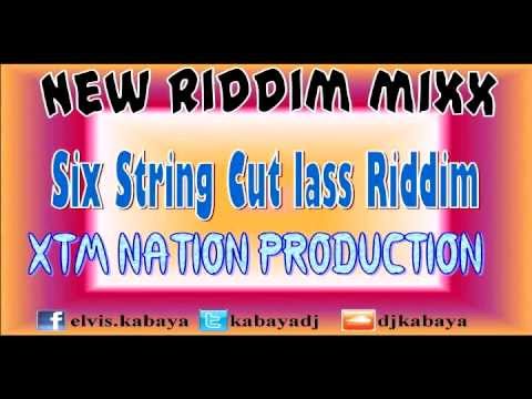 Six String Cutlass Riddim MIX[June 2012] - XTM Nation Production