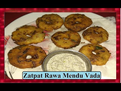 Zatpat Rawa Mendu Vada - Vada Recipe - Quick & Easy to make Snacks at Home Video