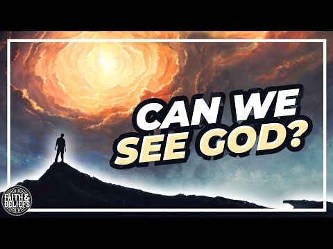 Is it possible to see God...and live? Ep. 113