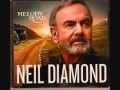 Marry Me Now  -  Neil Diamond