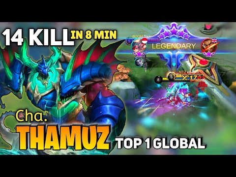 14 KILL in 8 Minute! Thamuz Aggressive Gameplay [ Top 1 Global Thamuz ] By Cha. - Mobile Legends