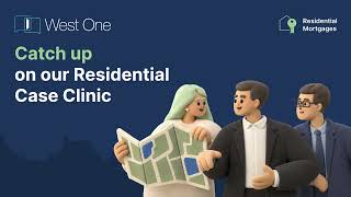 Journey to Yes: Residential Case Clinic | West One