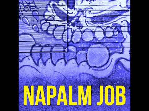NAPALM JOB