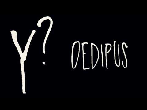 Y? - Oedipus