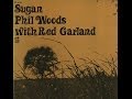Sugan-Phil Woods With Red Garland