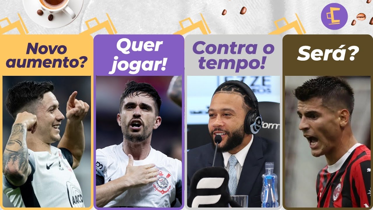 Garro terá nova renovação no Corinthians? l PQ Coronado pode sair l Memphis 60% l Morata é Timão...