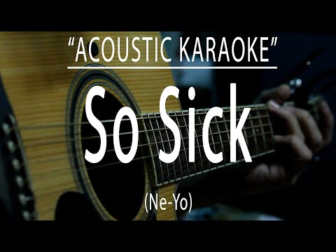 So sick - Ne-Yo (Acoustic karaoke)