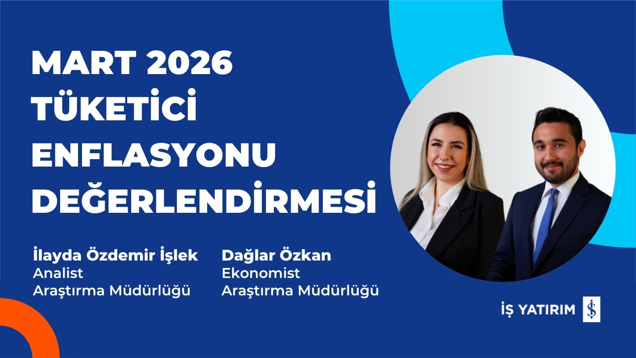 #OdakNoktası MART 2026 TÜKETİCİ ENFLASYONU DEĞERLENDİRMESİ - İLAYDA ÖZDEMİR İŞLEK, DAĞLAR ÖZKAN