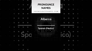 How to pronounce Alberca