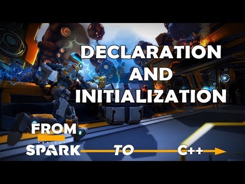 Project Spark to C++ - Declaration and Initialization
