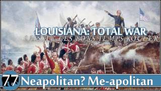 Empire: Total War {Darthmod} Louisiana [Ep.77]