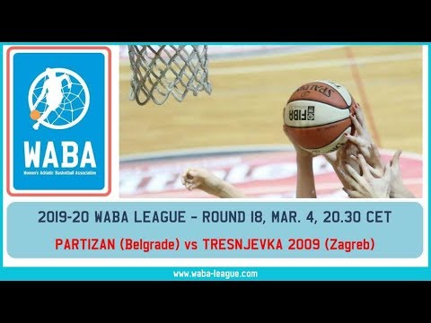 2019-20 WABA R18 Partizan 1953-Tresnjevka 2009 (04/03, 20.30 CET))