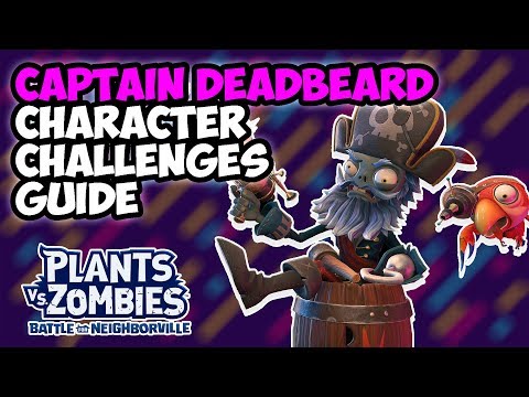 Captain Deadbeard Character Challenge | Plants vs. Zombies: Battle for Neighborville