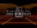 MIAMI NIGHTS 1984 - LORDS OF NETSCAPE: DISK 2 (FULL SYNTHWAVE EP)