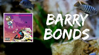 Barry Bonds (Lyrics) by Kanye West