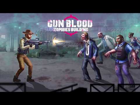 Gun Blood Zombies Building Video