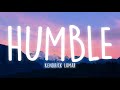 Kendrick Lamar HUMBLE Lyrics