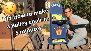 DIY How to make a Bailey chair in 5 minutes