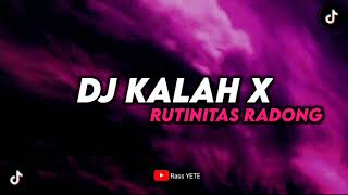 Download lagu DJ KALAH X RUTINITAS RADONG ADI FAJAR VIRAL TIKTOK TERBARU mp3