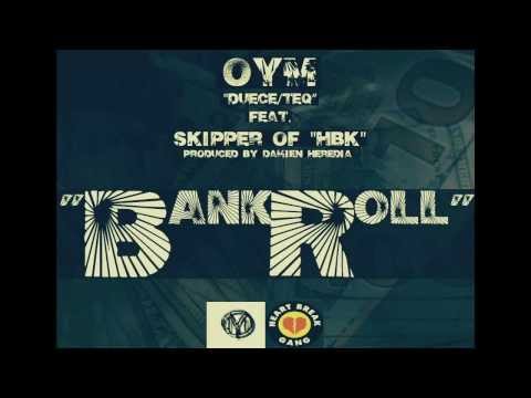 OfficialYoungMob (OYM) feat. Skipper- "Bank Roll"