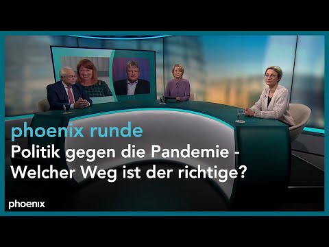 phoenix runde: Politik gegen die Pandemie - Welcher Weg ist der richtige?