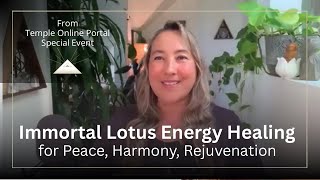 Immortal Lotus Energy Healing for Peace, Harmony, Rejuvenation (Intro)