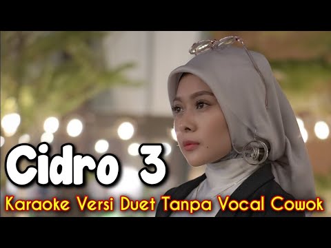 Cidro 3 Karaoke Duet Tanpa Vocal Cowok || Voc. Mintul #DuetinAja