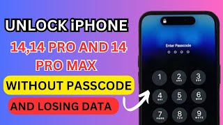 Unlock iPhone 14,14 PRO And 14 PRO MAX Without Passcode And Losing Data