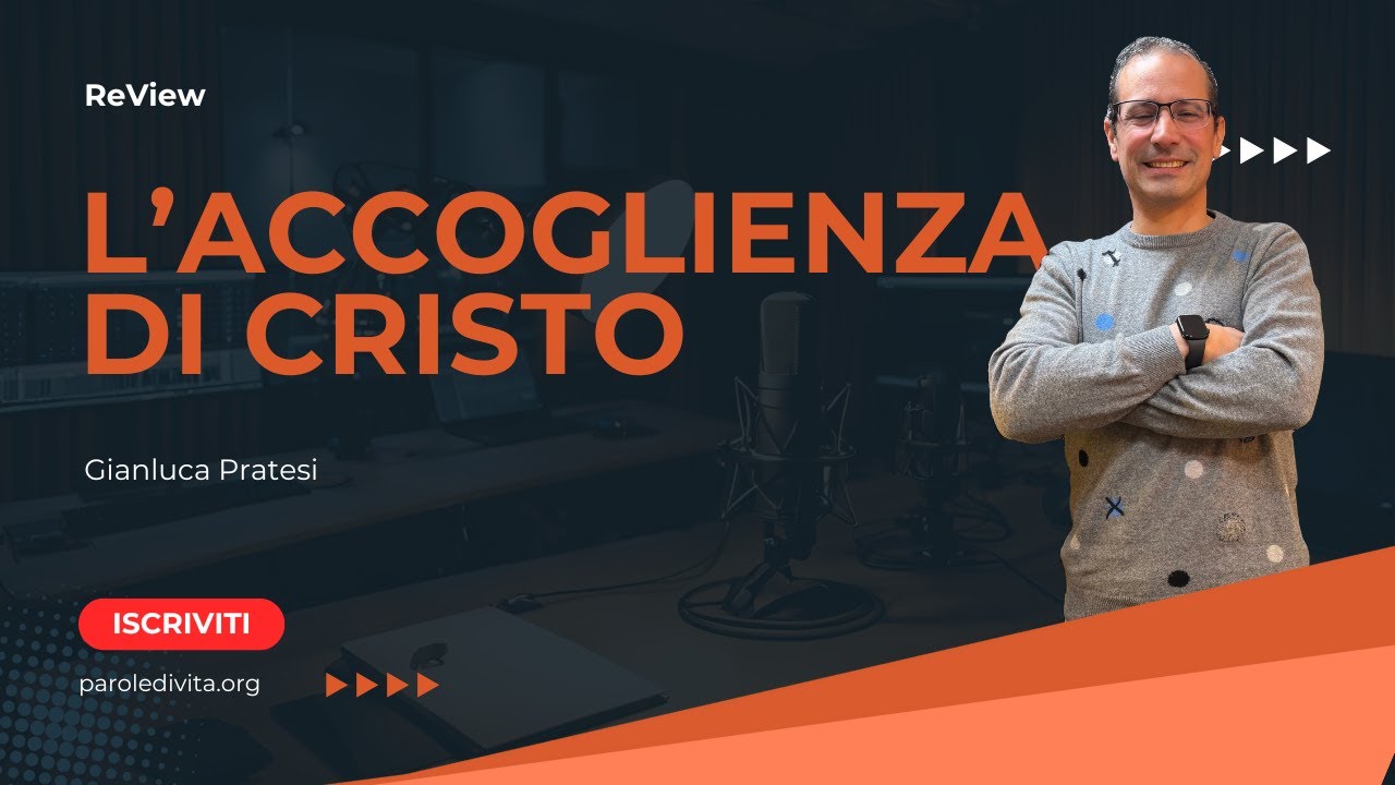 Review | L'accoglienza di Cristo