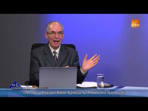 603. Nelu Mureșan - Pași prin Biblie: Epistola Ap. Pavel către Romani (6)