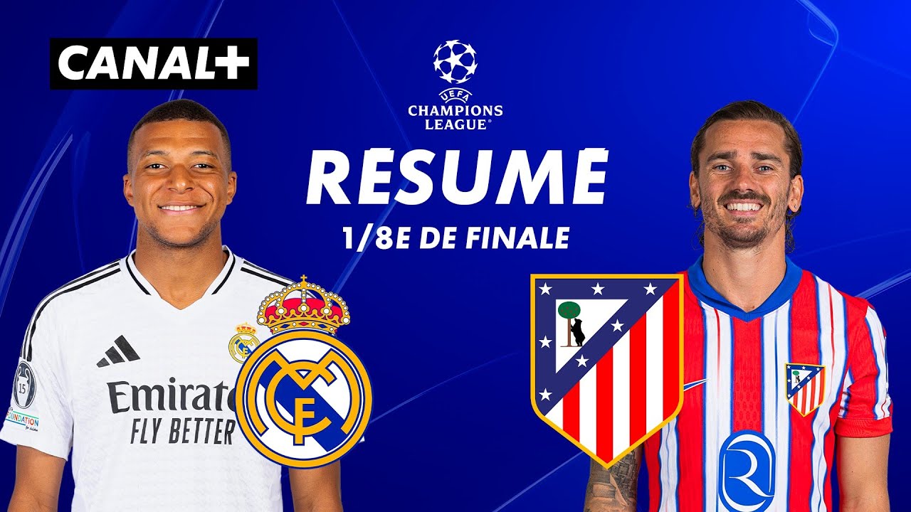 Le résumé de Real Madrid / Atletico - Ligue des Champions 2024-25 (1/8e de finale aller)