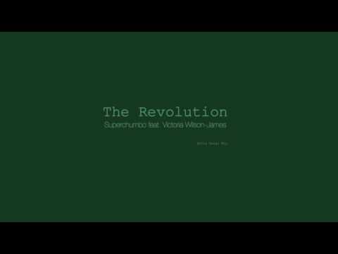 The Revolution -  Superchumbo feat. Victoria Wilson-James (Volta Vocal Mix) (HD)