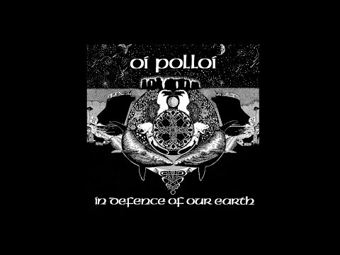 OI POLLOI - In Defence Of Our Earth (1990) [Full Album] Ⓐ