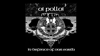 OI POLLOI - In Defence Of Our Earth (1990) [Full Album] Ⓐ