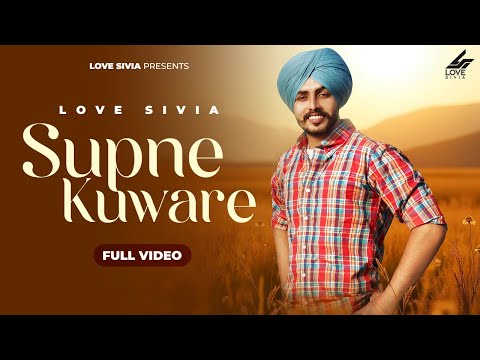Supne Kuware (Official Video) Love Sivia