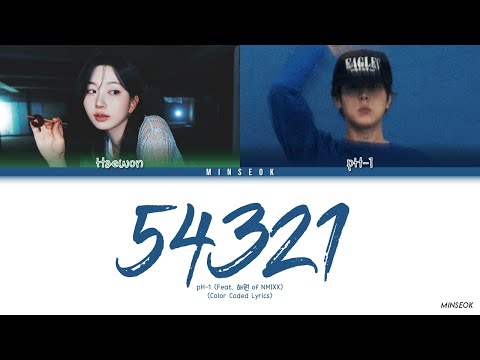 pH-1 - 54321 (Feat. Haewon (해원) of NMIXX) (Color Coded Lyrics)