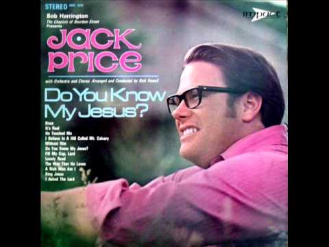 Do You Know My Jesus - Jack Price