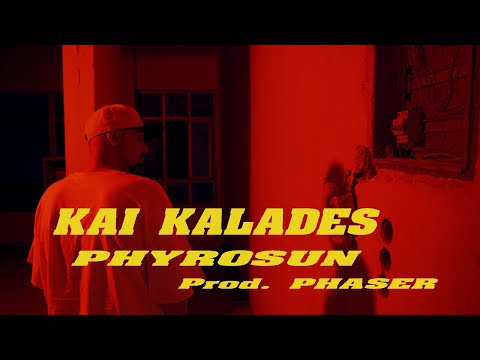 Phyrosun - Και Καλάδες (Prod.by Phaser) Official Music Video