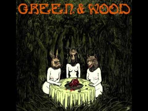 Green & Wood (self-titled)