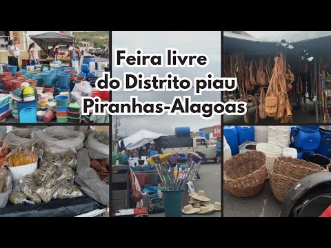 Feira livre do distrito piau, Piranhas Alagoas