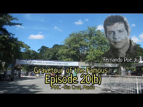 Gravetour of the Famous E20b🇬🇧 | Fernando Poe Jr. | Manila North Cemetery